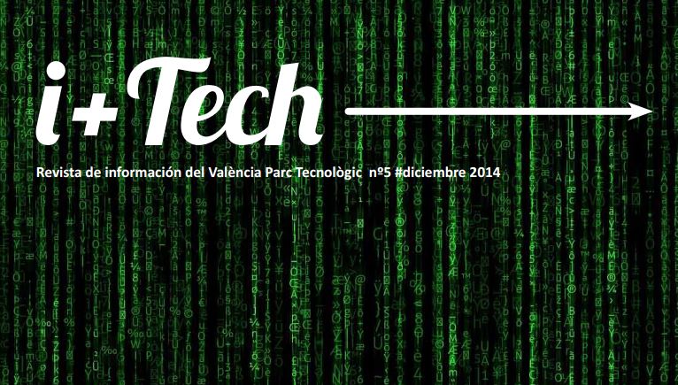 Quinta edición de “I+Tech”, revista de València Parc Tecnològic.