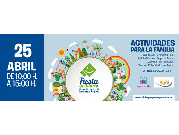 La IX Fiesta Solidaria de Elche Parque Empresarial se celebrará el 25 de abril